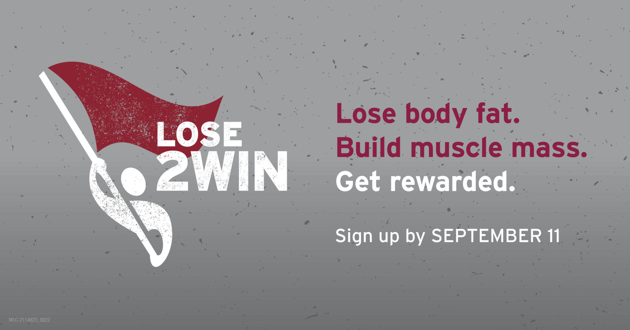Lose 2 Win. Lose body fat. Build muscle mass. Get rewarded!